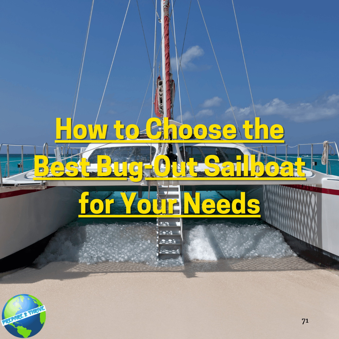 How to Choose the Best Bug-Out Sailboat for Your Needs