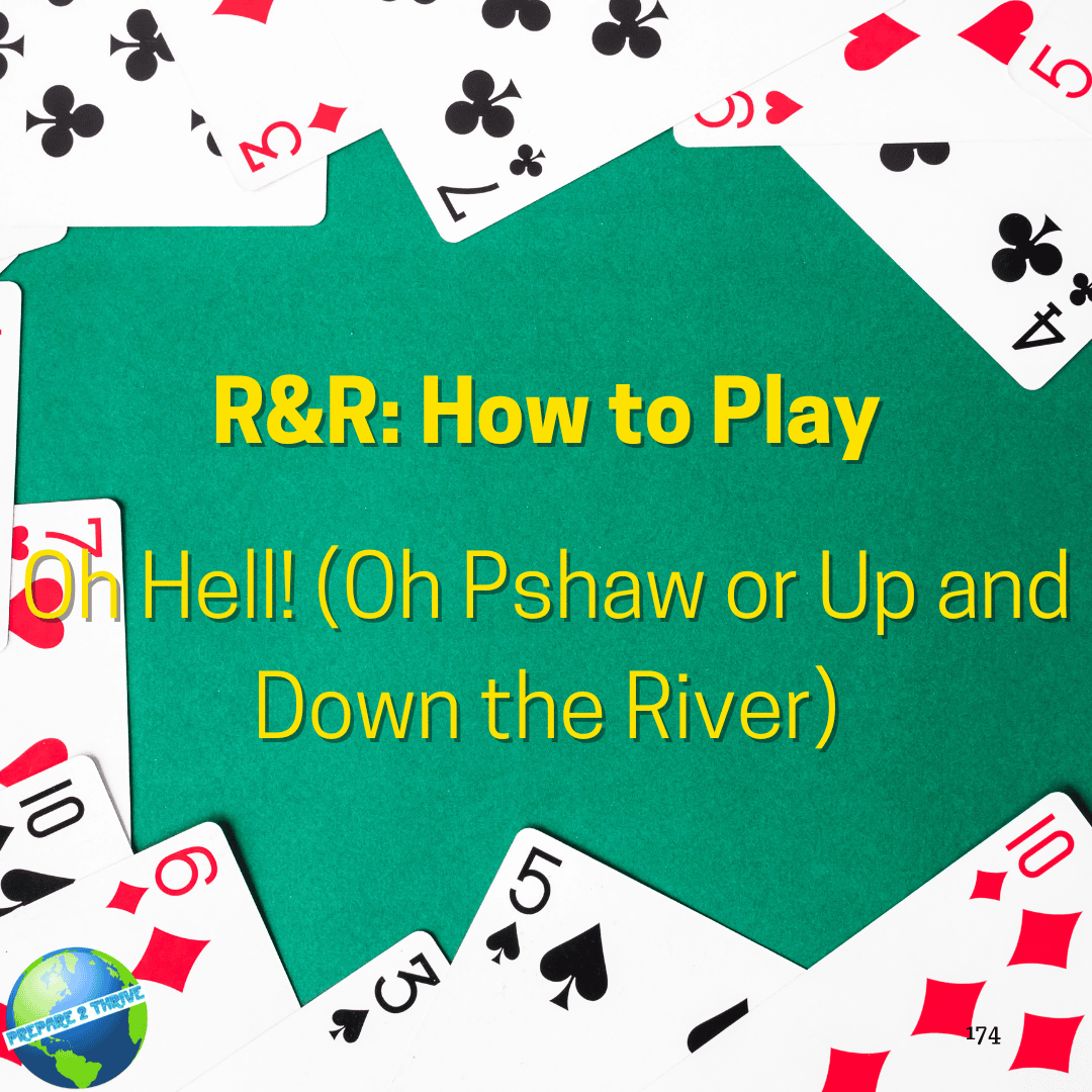 Oh Hell! (Oh Pshaw or Up and Down the River)