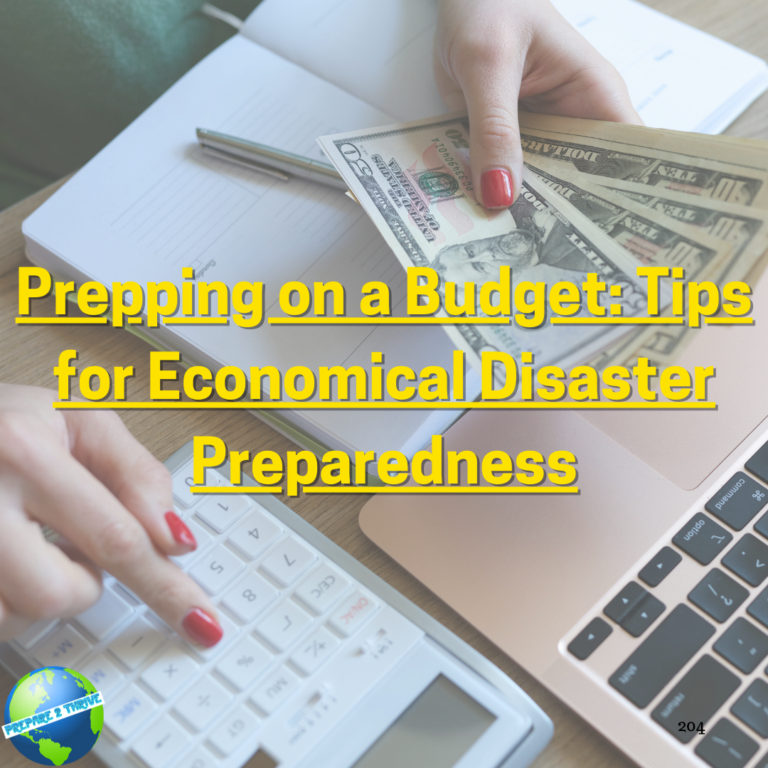 Prepping on a Budget: Tips for Economical Disaster Preparedness