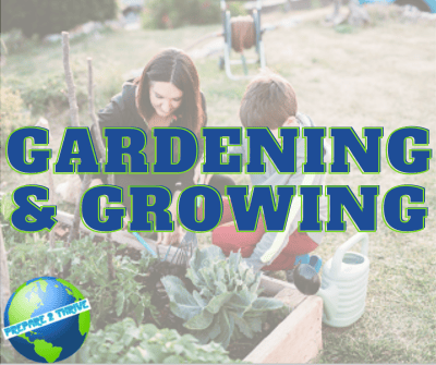 Gardening & Growing